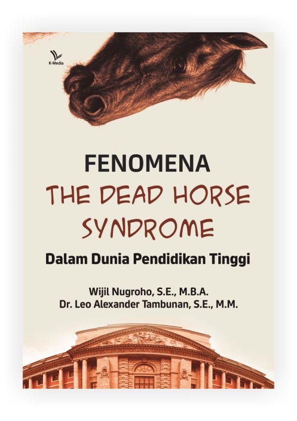 Fenomena The Dead Horse Syndrome