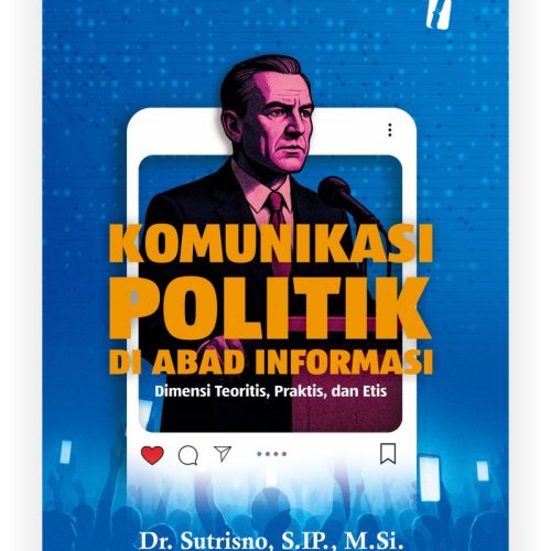 Komunikasi Politik di Abad Informasi