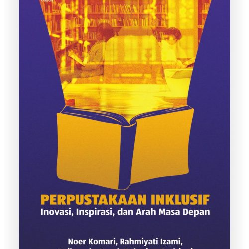Perpustakaan Inklusif Inovasi, Inspirasi, dan Arah Masa Depan