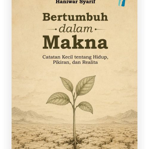 8 Produk Buku Bertumbuh dalam makna catatan kecil tentang hidup, pikiran, dan realita Bertumbuh dalam makna catatan kecil tentang hidup, pikiran, dan realita