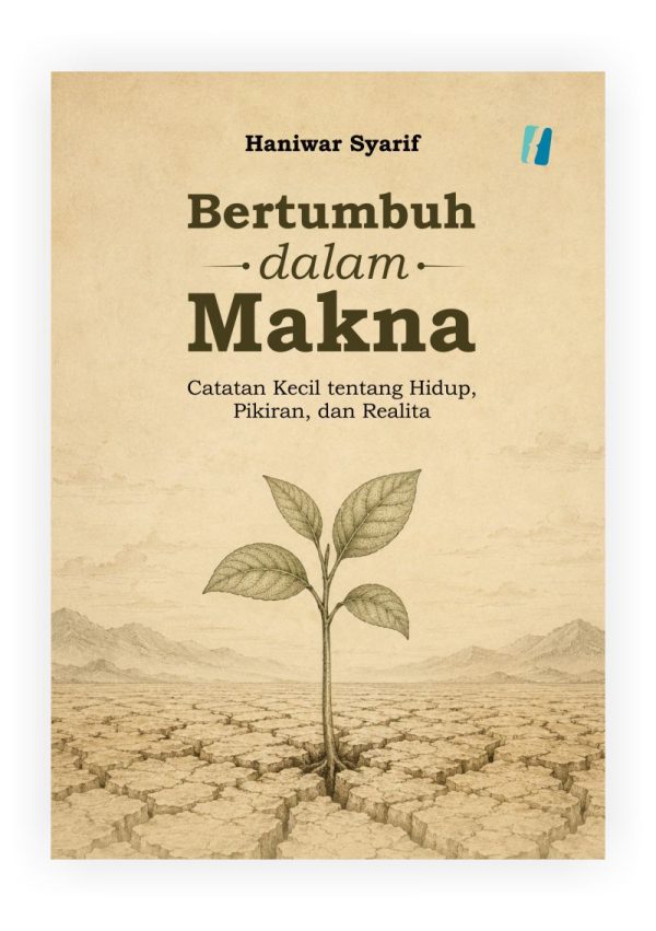 8 Produk Buku Bertumbuh dalam makna catatan kecil tentang hidup, pikiran, dan realita Bertumbuh dalam makna catatan kecil tentang hidup, pikiran, dan realita
